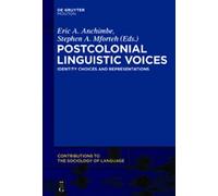 Eric A. Anchimbe Postcolonial Linguistic Voices (Copertina rigida)