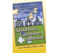Eric A. Hanushek Alfred A. Schoolhouses, Courthouses, and St (Copertina rigida)