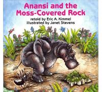 Eric A. Kimmel Anansi and the Moss-Covered Rock (Copertina rigida)