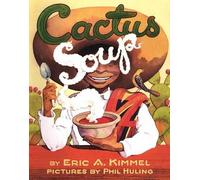 Eric A. Kimmel Cactus Soup (Tascabile)