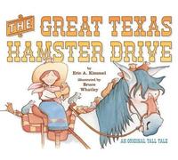 Eric A. Kimmel The Great Texas Hamster Drive (Copertina rigida)