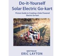 Eric a Layton Do-it-Yourself Solar-Powered Go-Kart (Tascabile)