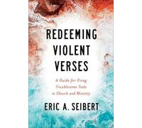 Eric A. Seibert Redeeming Violent Verses (Tascabile)