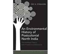 Eric A. Strahor An Environmental History of Postcolonial Nort (Copertina rigida)