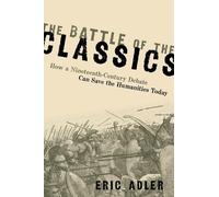 Eric Adler The Battle of the Classics (Copertina rigida)