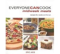 Eric Akis Everyone Can Cook Midweek Meals (Tascabile) Everyone Can Cook