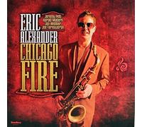 Chicago Fire (Lp 180gr.) - Eric Alexander (Vinile)