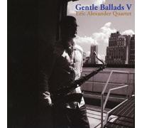 Eric Alexander - Gentle
