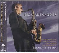 Eric Alexander - Summit Meeting