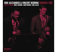 Eric Alexander & Vincent Herring – Friendly Fire – CD – Zyx Music