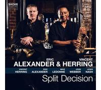 Eric Alexander & Vincent Herring Split Decision (CD) Album