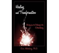 Eric Alsterberg Healing and Transformation (Tascabile)
