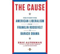 Eric Alterman The Cause (Tascabile)