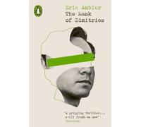 Eric Ambler Eric Ambler The Mask of Dimitrios (Tascabile)