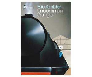Eric Ambler Uncommon Danger (Tascabile) Penguin Modern Classics