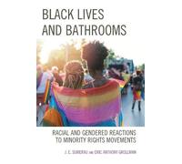 Eric Anthony Grollman J. E. Sumerau Black Lives and Bathrooms (Tascabile)