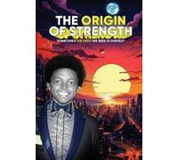 Eric Anthony Johnson The Origin of Strength (Tascabile)