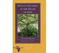 Eric Antwi Human Creation in the Image of God (Copertina rigida)