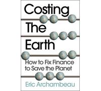 Eric Archambeau Costing the Earth (Tascabile)