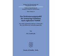 Eric Armbrecht Das Strafzumessungsmodell der Sentencing Guidelines n (Tascabile)
