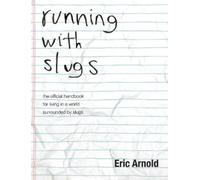 Eric Arnold running with slugs (Tascabile)