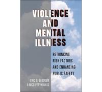 Eric B. Elbogen Nico Verykoukis Violence and Mental Illness (Tascabile)