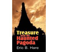Eric B Hare Treasure from the Haunted Pagoda (Tascabile)