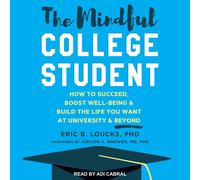 Eric B Loucks The Mindful College Student (Tascabile)