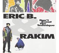 Eric B. & Rakim - Don't Sweat The Technique