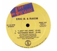 Eric B & Rakim - I Ain't No Joke