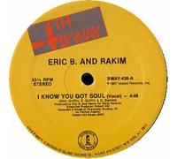 Eric B & Rakim - I Know You Got Soul