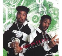 Eric B.& Rakim - Paid in Full-the Platinum Edit
