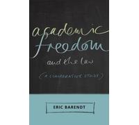 Eric Barendt Academic Freedom and the Law (Tascabile)