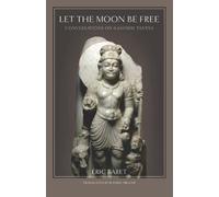 Eric Baret Let the Moon Be Free (Tascabile)