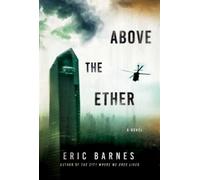 Eric Barnes Above the Ether (Copertina rigida)