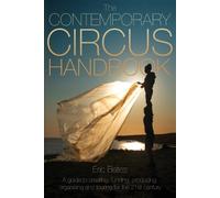 Eric Bates Kim Campbell Benjamin Domask The Contemporary Circus Hand (Tascabile)