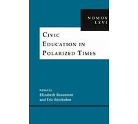 Eric Beerbohm Civic Education in Polarized Times (Copertina rigida)