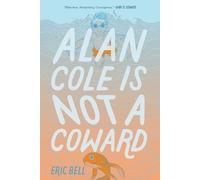 Eric Bell Alan Cole Is Not a Coward (Tascabile)