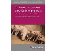 Eric Berg Achieving Sustainable Production of Pig Meat Volume (Copertina rigida)