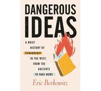 Eric Berkowitz Dangerous Ideas (Tascabile)