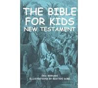 Eric Bernard The Bible for kids (illustrated) (Tascabile)