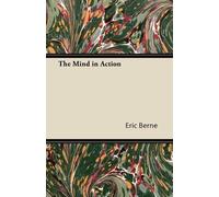 Eric Berne The Mind in Action (Tascabile)
