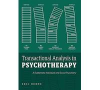 Eric Berne Transactional Analysis in Psychotherapy (Copertina rigida)