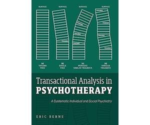 Eric Berne Transactional Analysis in Psychotherapy (Copertina rigida)