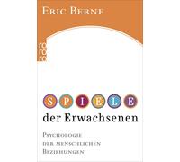 Eric Berne Wolfram Wagemuth Spiele der Erwachsenen (Tascabile)