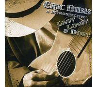 Eric Bibb - Livin' Lovin' & Doin'/A Retrospective