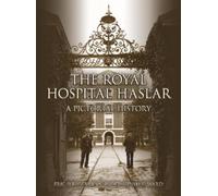 Eric Birbeck Phil Ward Ann Ryder The Royal Hospital Haslar (Tascabile)