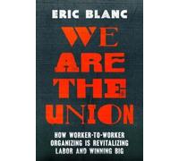 Eric Blanc We Are the Union (Copertina rigida)