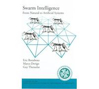 Eric Bonabeau Marco Dorigo Guy Theraulaz Swarm Intelligence (Copertina rigida)