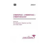 Eric Borgman Concilium 2005/1: Cyberspace, Cyberethics, Cybertheolog (Tascabile)
